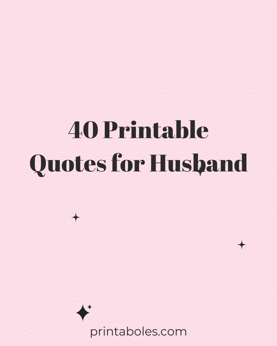 40 Printable Quotes for Husband