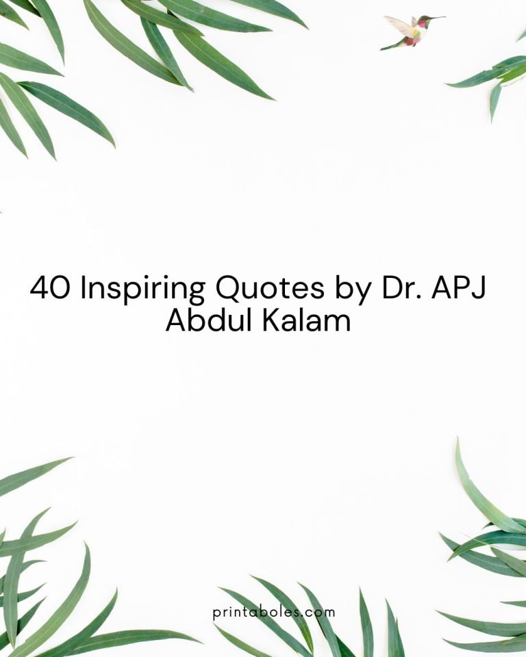 40 Inspiring Quotes by Dr. APJ Abdul Kalam